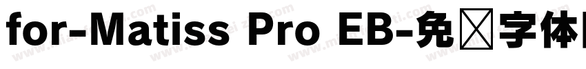 for-Matiss Pro EB字体转换
